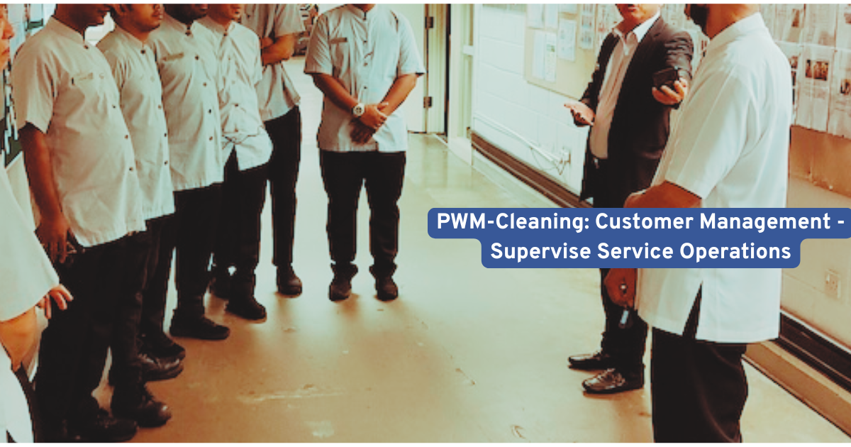 PWM-Cleaning: Customer Management - Supervise Service Operations EVS-CFC-3005-1.1